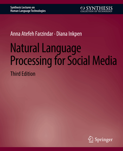 Natural Language Processing for Social Media, Third Edition - Anna Atefeh Farzindar, Diana Inkpen
