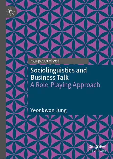 Sociolinguistics and Business Talk - Yeonkwon Jung