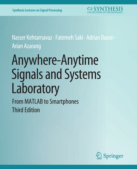 Anywhere-Anytime Signals and Systems Laboratory - Fatemeh Saki, Adrian Duran, Arian Azarang, Nasser Kehtarnavaz