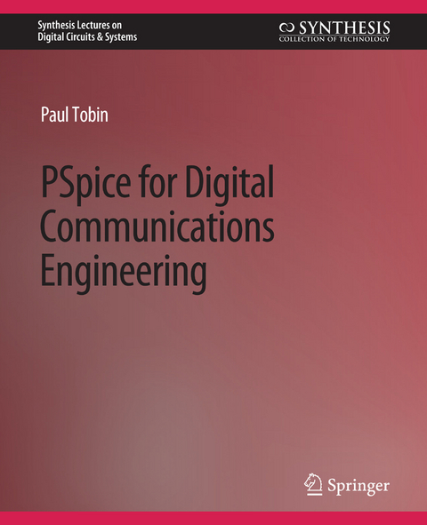 PSpice for Digital Communications Engineering - Paul Tobin