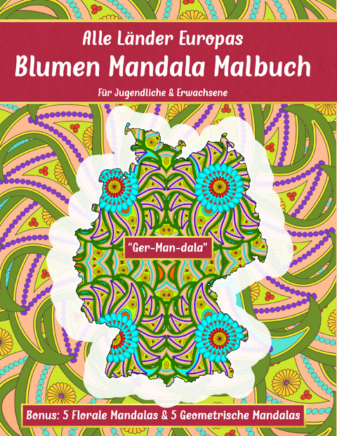 Alle Länder Europas Blumen Mandala Malbuch - Design Madrigenum