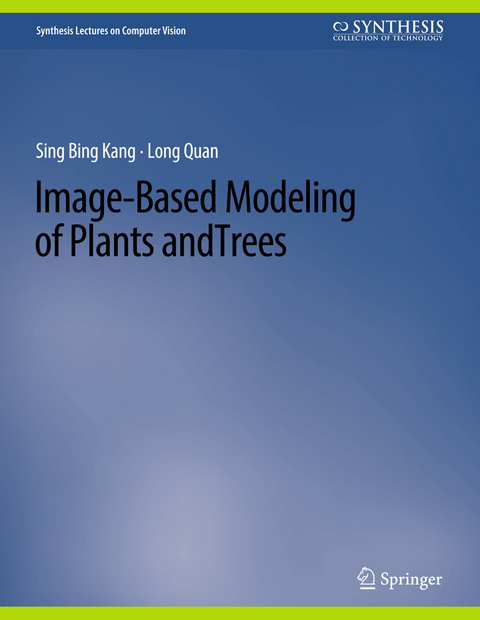 Image-Based Modeling of Plants and Trees - Sing Bang Kang, Long Quan