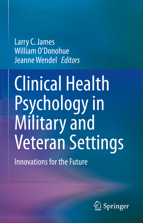 Clinical Health Psychology in Military and Veteran Settings - 