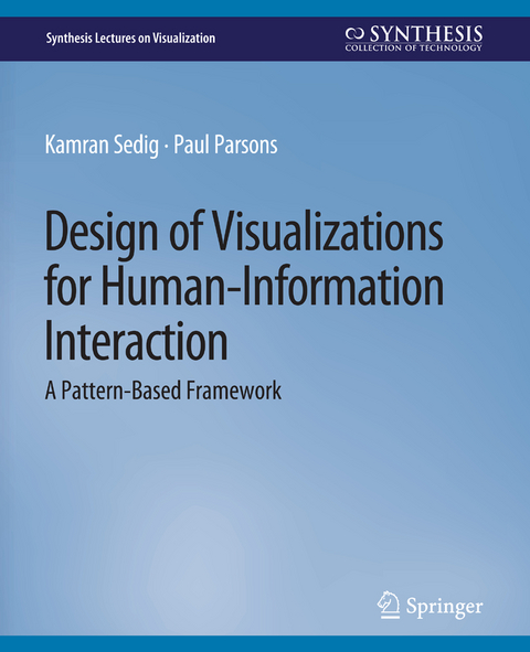 Design of Visualizations for Human-Information Interaction - Kamran Sedig, Paul Parsons