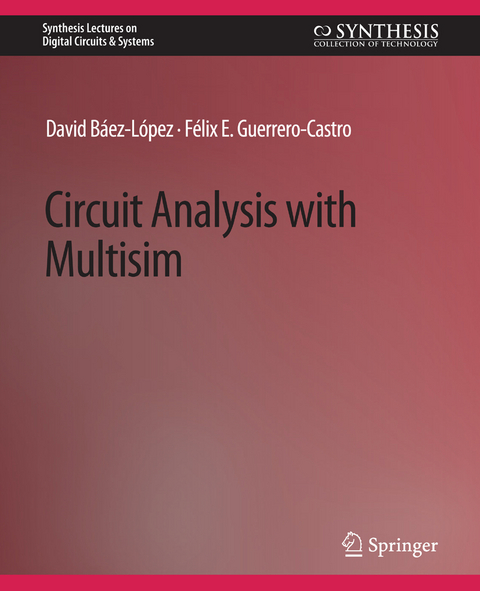 Circuit Analysis with Multisim - David Baez-Lopez, Felix Guerrero-Castro