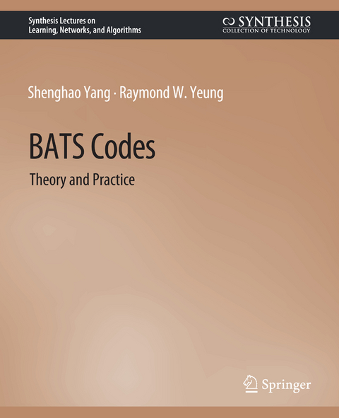 BATS Codes - Shenghao Yang, Raymond W. Yeung