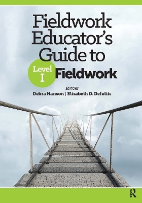 Fieldwork Educator’s Guide to Level I Fieldwork - Debra Hanson, Elizabeth Deiuliis