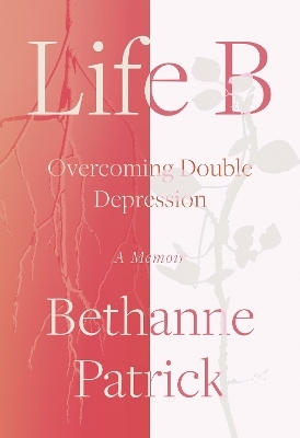 Life B - Bethanne Patrick