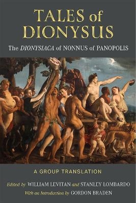 Tales of Dionysus - William Levitan, Stanley Lombardo