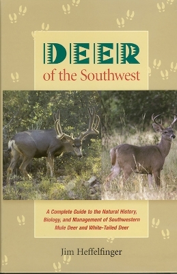 Deer of the Southwest - Jim Heffelfinger