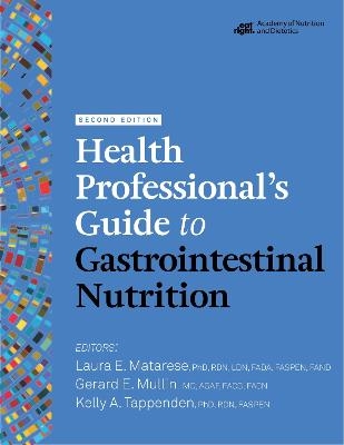 Health Professional's Guide to Gastrointestinal Nutrition - 