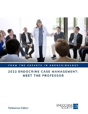 2022 Endocrine Case Management: Meet the Professor - 