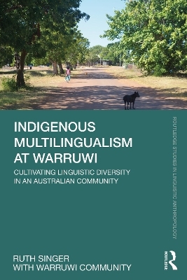 Indigenous Multilingualism at Warruwi - Ruth Singer