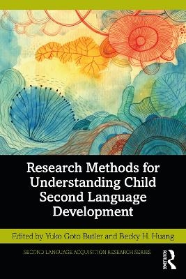 Research Methods for Understanding Child Second Language Development - 