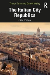 The Italian City-Republics - Dean, Trevor; Waley, Daniel