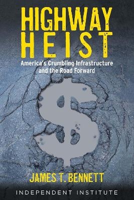 Highway Heist - James T. Bennett