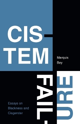 Cistem Failure - Marquis Bey