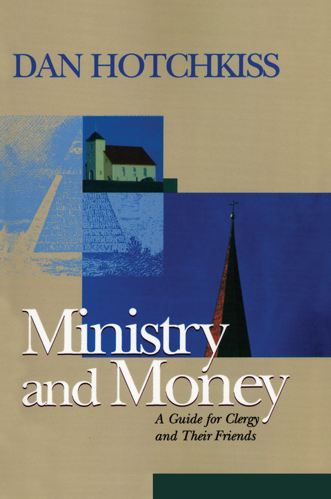 Ministry and Money -  Dan Hotchkiss