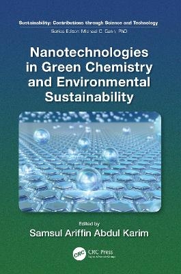 Nanotechnologies in Green Chemistry and Environmental Sustainability - 