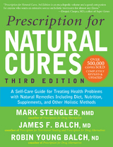 Prescription for Natural Cures (Third Edition) -  James F. Balch,  Mark Stengler