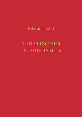 Tibetischer Buddhismus - Reinhard Bodack