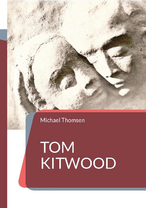 Tom Kitwood - Michael Thomsen