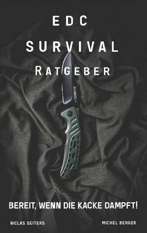 EDC Survival Ratgeber - Niclas Seiters, Michel Berger