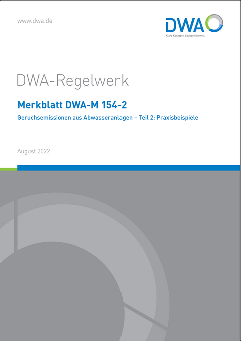 Merkblatt DWA-M 154-2 Geruchsemissionen aus Abwasseranlagen - Teil 2: Praxisbeispiele