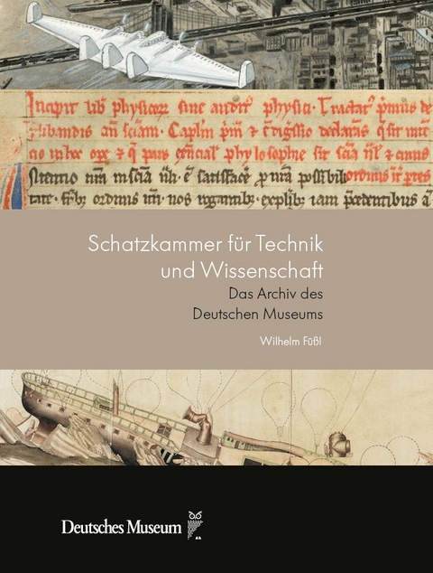 Schatzkammer für Technik und Wissenschaft - Wilhelm Füßl