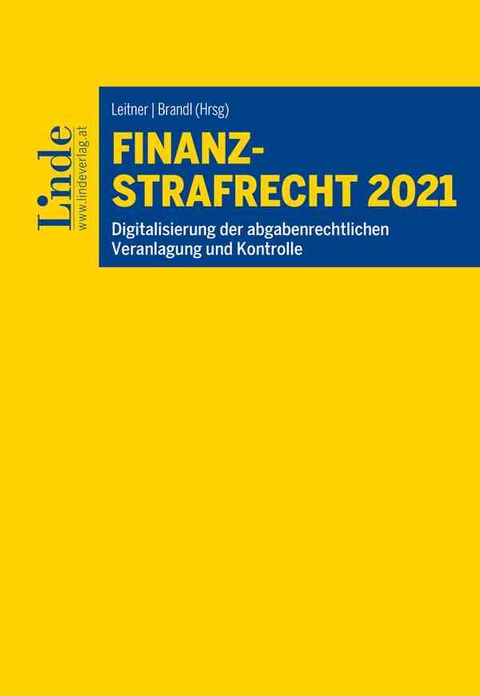 Finanzstrafrecht 2021 - Alfred Hacker, Jesco Idler, Christopher Kahl, Robert Kert, Mario Schmieder, Eva Trubrig