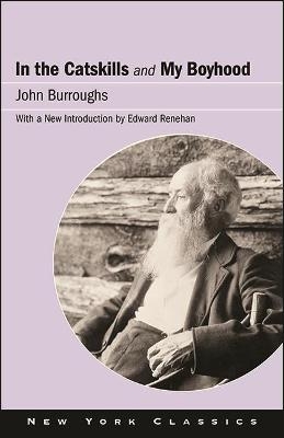 In the Catskills and My Boyhood - John Burroughs