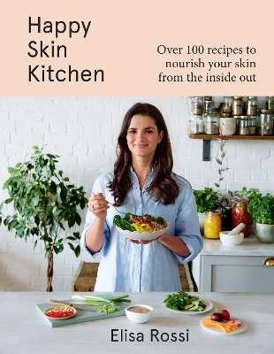 Happy Skin Kitchen - Elisa Rossi