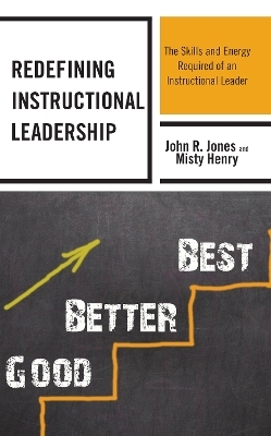 Redefining Instructional Leadership - John R. Jones, Misty Henry