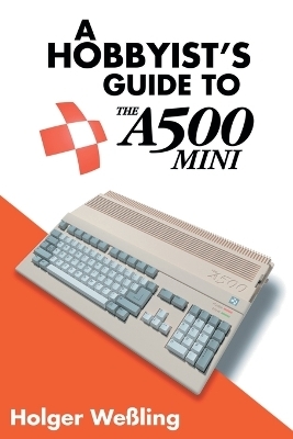 A Hobbyist's Guide to THEA500 Mini - Holger We�ling