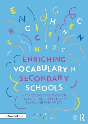 Enriching Vocabulary in Secondary Schools - Victoria Joffe