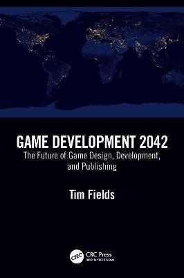 Game Development 2042 - Tim Fields