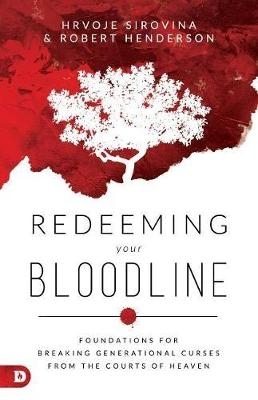 Redeeming Your Bloodline - Hrvoje Sirovina