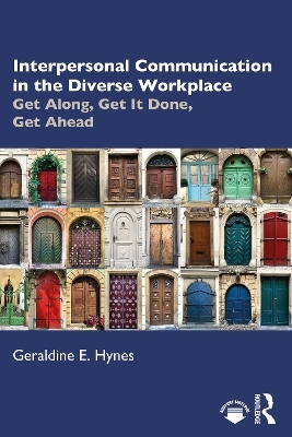 Interpersonal Communication in the Diverse Workplace - Geraldine Hynes