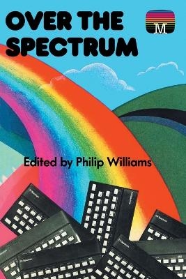Over the Spectrum - Philip Williams