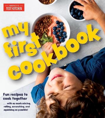 My First Cookbook -  America's Test Kitchen