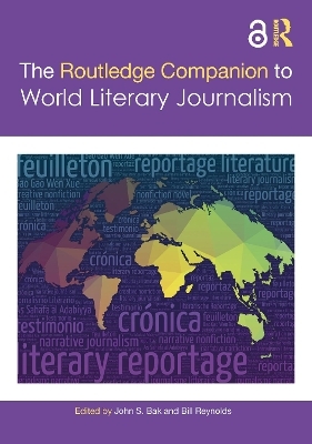 The Routledge Companion to World Literary Journalism - 