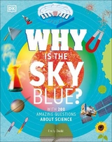 Why Is the Sky Blue? - Dk; Dodd, Emily