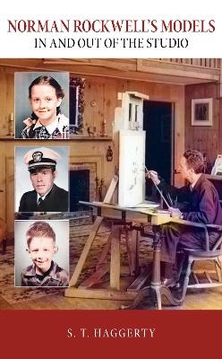 Norman Rockwell's Models - S.T. Haggerty