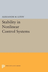 Stability in Nonlinear Control Systems - Aleksandr Mikhailovich Letov