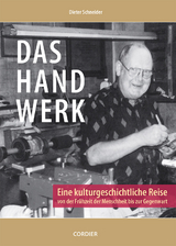 Das Handwerk - Dieter Schneider