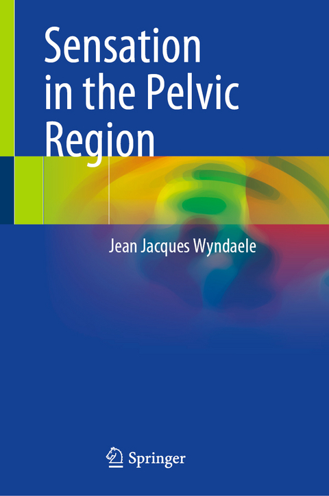 Sensation in the Pelvic Region - Jean Jacques Wyndaele