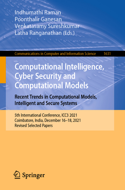 Computational Intelligence, Cyber Security and Computational Models. Recent Trends in Computational Models, Intelligent and Secure Systems - 