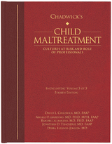 Chadwick’s Child Maltreatment 4e, Volume Three -  Randell Alexander,  David L. Chadwick,  Debra Esernio-Jenssen,  Angelo P. Giardino,  Jonathan D. Thackeray