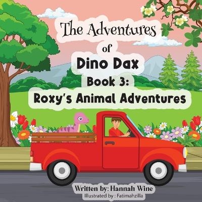 The Adventures of Dino Dax - Hannah Wine