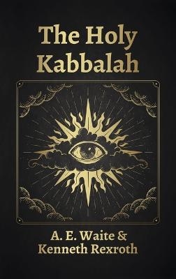 Holy Kabbalah Hardcover - A E Waite